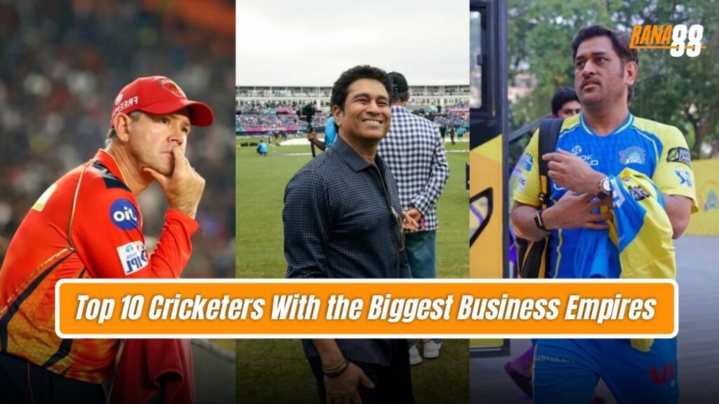 Cricketers With the Biggest Business Empires