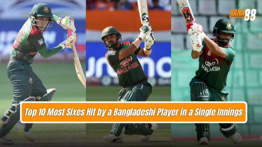 Most Sixes Hit by a Bangladeshi Player in a Single Innings
